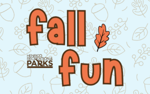 Text: "Fall Fun" with a blue background and Henrico Rec and Parks logo