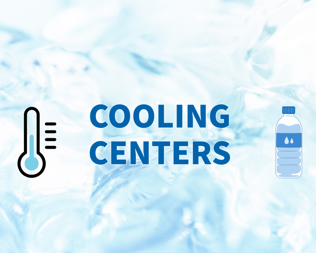 Graphic with text that reads Cooling Centers. Icons show a thermometer and a bottle of water.