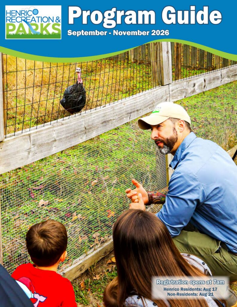 Animal care staff talking to kids about Todd, the turkey at Meadow Farm. Text: Program Guide, September - November 2026. Registration opens at 7am. Henrico Residents: Aug 17, Non-Residents: Aug 21 with Henrico Rec and Parks logo.