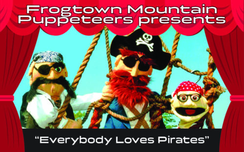 Title Frogtown Puppeteers present Everybody Loves Pirates with three pirate puppets.