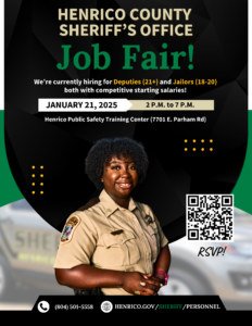 Information graphic showing a female Henrico Sheriff's Deputy with important information regarding the job fair on January 21, 2025 from 2 p.m .to 7 p.m. Graphic mentions how the Sheriff's Office is hiring for Deputies and Jailors and also provides a QR code to scan for RSVPs.