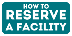 Button reads "How to Reserve a Facility"