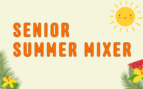 Senior Summer Mixer – Belmont