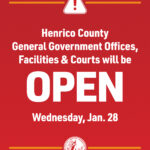 A graphic says "Henrico County general government offices, facilities and courts will be open Wednesday, Jan. 28."