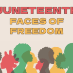 Red, Yellow, Green and Black Silhouettes with Juneteenth Faces of Freedom text